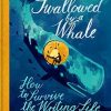 Swallowed By a Whale: How to Survive the Writing Life