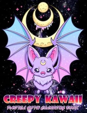 Creepy Kawaii Pastel Goth Coloring Book: Adult Coloring Book With Cute And Horror Characters | Amazing Coloring Pages For Stress Relief & Relaxation