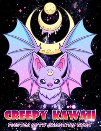 Creepy Kawaii Pastel Goth Coloring Book: Adult Coloring Book With Cute And Horror Characters | Amazing Coloring Pages For Stress Relief & Relaxation