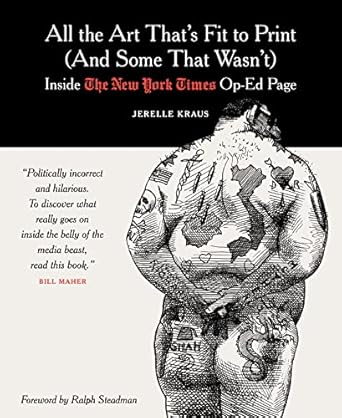 All the Art That's Fit to Print (And Some That Wasn't): Inside The New York Times Op-Ed Page