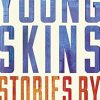 Young Skins