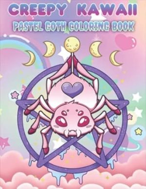 Creepy Kawaii Pastel Goth Coloring Book: Satanic Gothic Creepy Spooky And Cute Horror Coloring Book For Adults And Kids To Relaxation