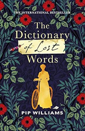 The Dictionary of Lost Words: The International Bestseller