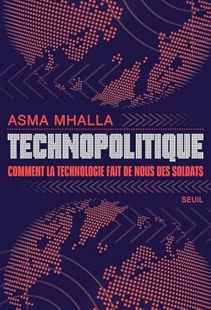 Technopolitique. Comment la technologie fait de nous des soldats (provisoire): Comment la technologie fait de nous des soldats (provisoire)