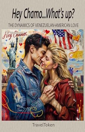 Hey Chamo…What's Up?: The Dynamics of Venezuelan-American Love