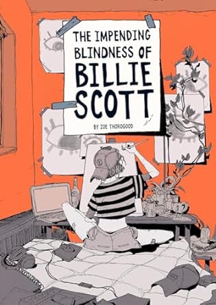 The Impending Blindness Of Billie Scott