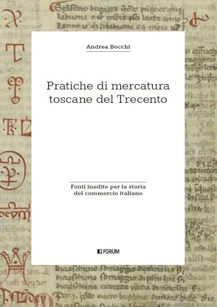 Pratiche di mercatura toscane del Trecento