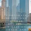 Corporate Deceit and Hidden Desires: A Tale of Fraud and Romance