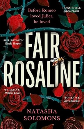 Fair Rosaline: The most exciting historical retelling of 2023: a subversive, powerful untelling of Romeo and Juliet