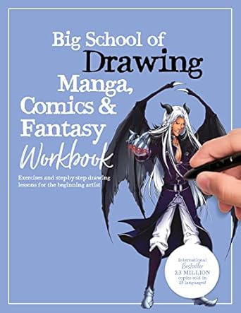 Big School of Drawing Manga, Comics & Fantasy Workbook: Exercises and step-by-step drawing lessons for the beginning artist: 4