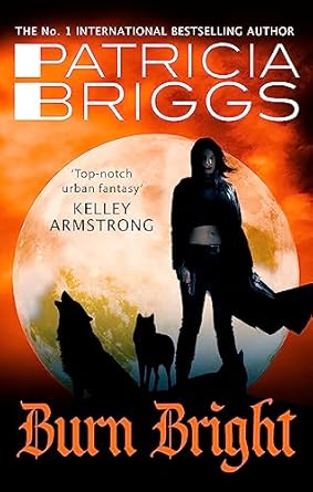 Burn Bright: An Alpha and Omega Novel: Book 5