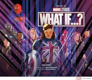 The Art of Marvel Studios’ What If...?