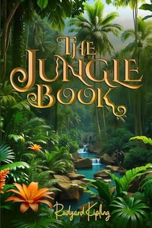 The Jungle Book (Illustrated): The 1894 Classic Edition with Original Illustrations