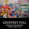 Broken Hierarchies: Poems 1952 - 2012