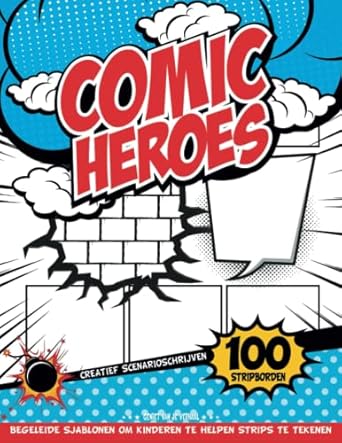 Oefen Sjablonen Voor Het Leren Tekenen Voor Kinderen 8-12: Creatieve Lege Strepen Die Kinderen Helpen Strips Te Tekenen Als Geweldige Artiesten | Geschenkideeën Voor 5 -Jarigen