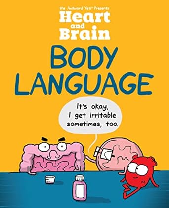 Heart and Brain: Body Language: An Awkward Yeti Collection: Volume 3