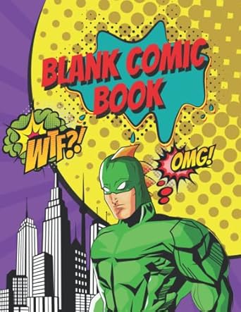 Blank Comic Book: Notebook with Blank Comic Templates To Draw Your own Comics And Create The Best Stories. Express Your Kid's Talent and Creativity with This Book