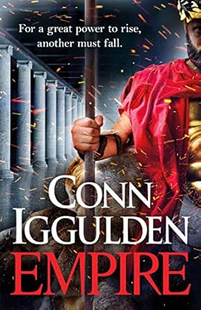 Empire: Enter the battlefields of Ancient Greece in the epic new novel from the multi-million copy bestseller