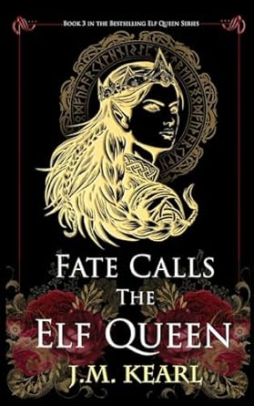 Fate Calls the Elf Queen: The Elf Queen book 3
