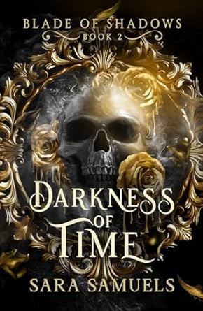Darkness of Time ( Blade of Shadows Book 2)