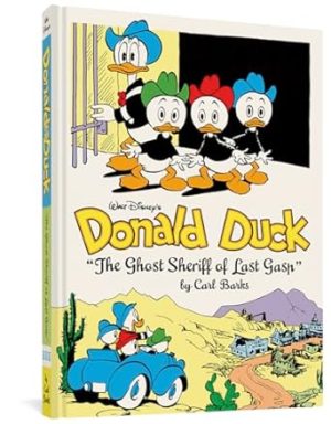 Walt Disney's Donald Duck the Ghost Sheriff of Last Gasp: The Complete Carl Barks Disney Library Vol. 15