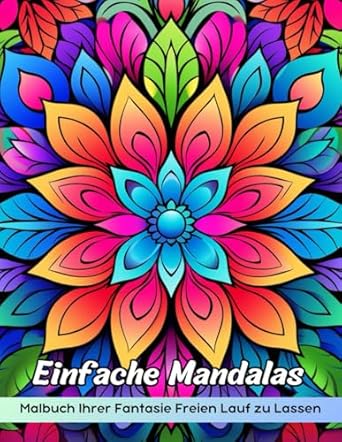 Einfache Mandalas Malbuch: Einfache Mandalas-Malseite, Entspannen Und Entspannen Sie Sich Mit Einfachen Mandala-Designs