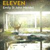Station Eleven: Emily St. John Mandel