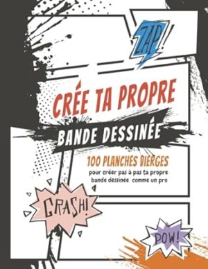 Crée ta propre bande dessinée: 120 planches de BD vierges pour adultes & enfants | Un carnet de dessins pour vos propres histoires 8,5 x 11 inch