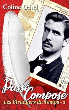 Les Étrangers du Temps: Passé Composé 3