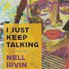 I Just Keep Talking: A Life in Essays