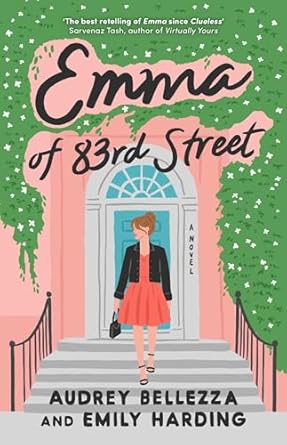 Emma of 83rd Street: A contemporary retelling of Jane Austen's Emma (Volume 1)
