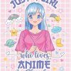 Just a Girl Who Loves Anime and Sketching: Anime Sketchbook | Large 8.5 x 11 Anime Drawing Pad | Manga Sketch Book with Blank Pages for Drawing, ... Love Manga Japanese Art, Anime, and Kawaii