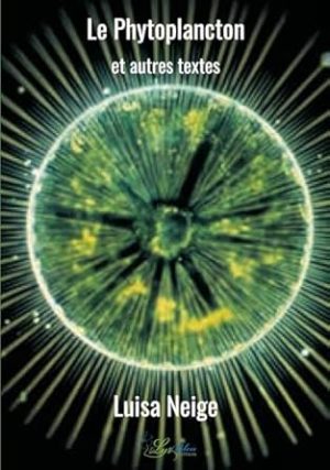 Le Phytoplancton et autres textes