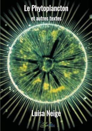 Le Phytoplancton et autres textes