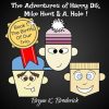 The Adventures of Harry Dik, Mike Hunt & A. Hole !: Book 1. The births of our trio.