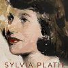 Sylvia Plath Day by Day, Volume 1: 1932-1955