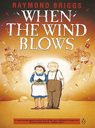 When the Wind Blows: The bestselling graphic novel for adults from the creator of The Snowman