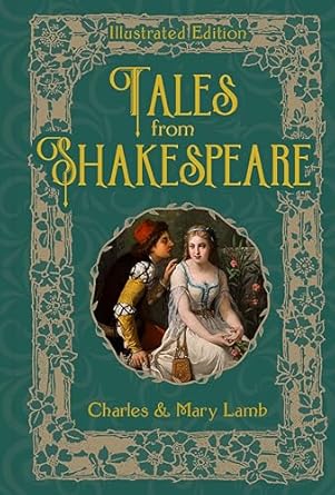 Tales from Shakespeare: Illustrated Edition