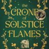 The Crone of Solstice Flames: Myrtlewood Crones book 2