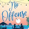 No Offense: escape to paradise with the perfect laugh out loud summer romcom