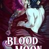 Blood Moon: A Rivals to Lovers Vampire and Witch Romance