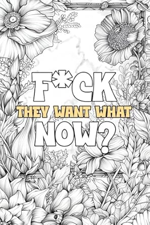 F*ck They Want What Now?: Compact Password Logbook with Alphabetized Sections for Quick Reference