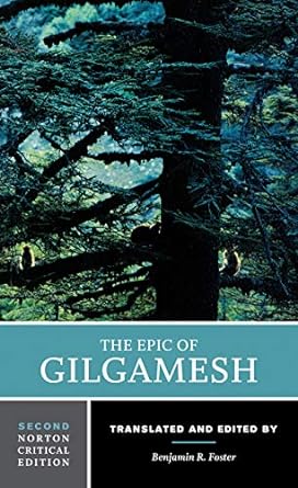 Epic of Gilgamesh: 2nd Norton Critical Edition: A Norton Critical Edition: 0