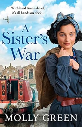 A Sister's War: A gripping new WW2 historical saga book from the international bestselling author: Book 3