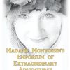 Madame Monvoisin's Emporium of Extraordinary Adventures: Volume 1: Rue du Pont Marie