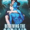Deceiving The Corsair: A SciFi Alien Romance: 4