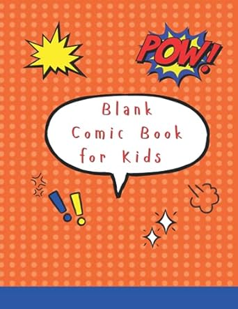 Blank Comic Book for Kids: For any kids who are interested in drawing comics by themselves
