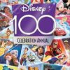 Disney 100 Celebration Annual: An Annual to celebrate the 100th Anniversary of the magical world of Disney!