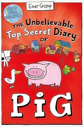 The Unbelievable Top Secret Diary of Pig: Colour Edition: 1