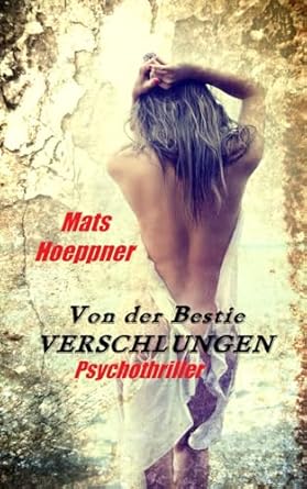 Von der Bestie verschlungen: Greta Jaskewitschs 2. Fall